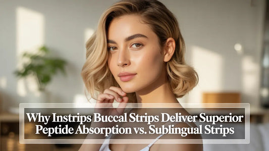 Why InStrips Buccal Strips Deliver Superior Peptide Absorption vs. Sublingual Strips