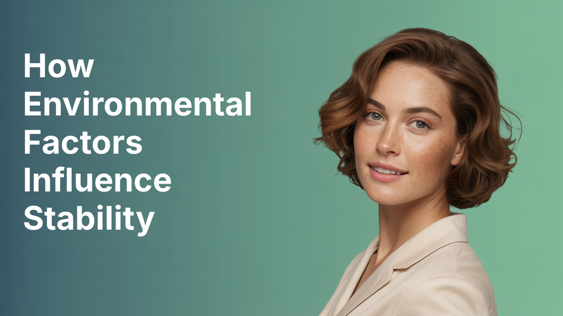 How Environmental Factors Influence Stability