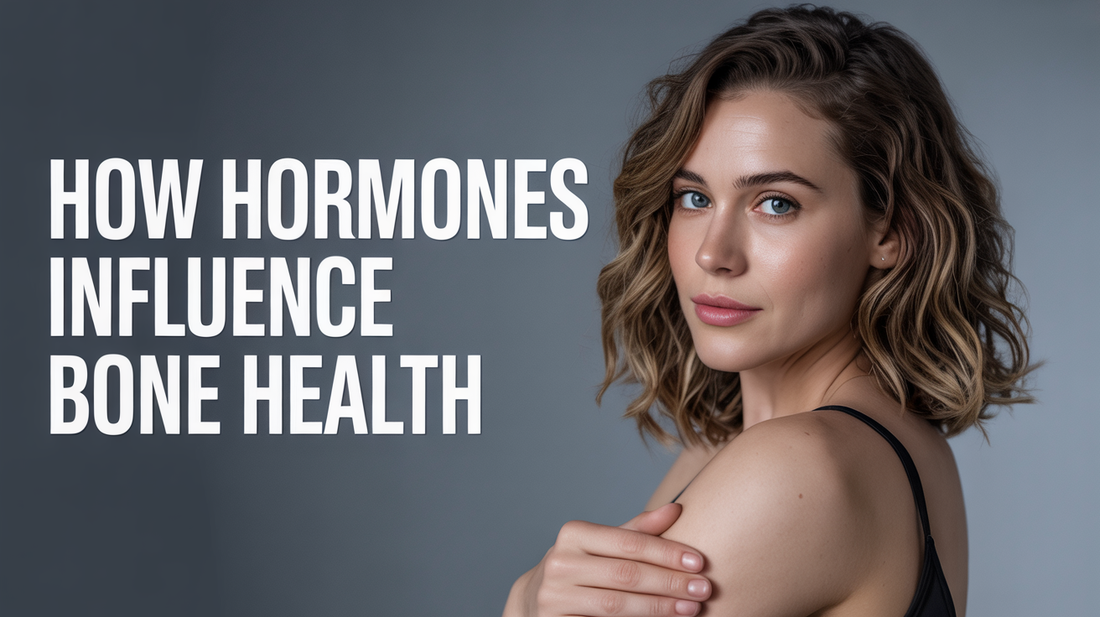 How Hormones Influence Bone Health