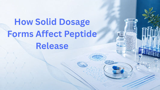 How Solid Dosage Forms Affect Peptide Release