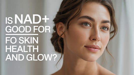 Is NAD+ Good for Skin Health and Glow?