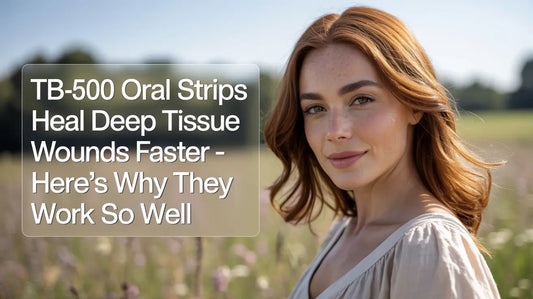 TB-500 Oral Strips Heal Deep Tissue Wounds Faster - Here’s Why They Work So Well