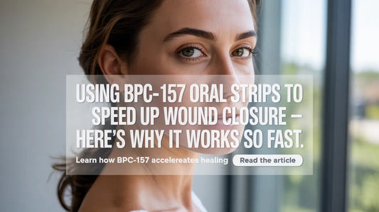 Using BPC-157 Oral Strips to Speed Up Wound Closure - Here’s Why It Works So Fast