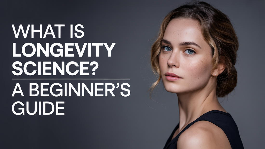 What Is Longevity Science? A Beginner’s Guide to Aging Biology, Lifespan, Healthspan, Biomarkers, and Evidence Limits