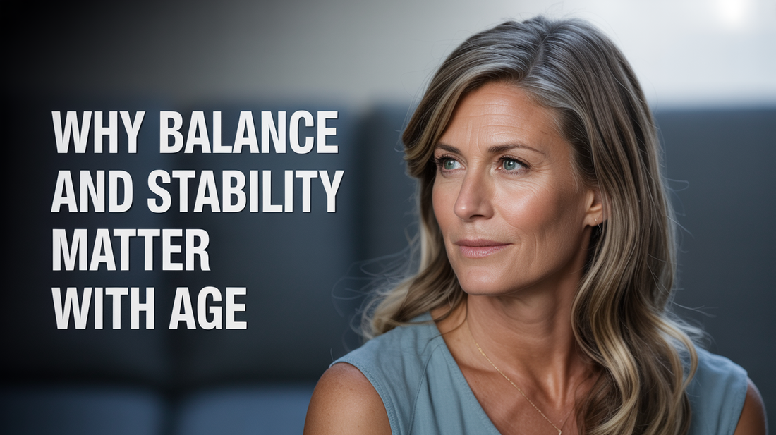 Why Balance and Stability Matter With Age