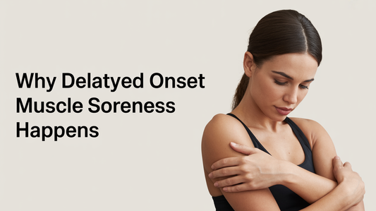Why Delayed Onset Muscle Soreness Happens