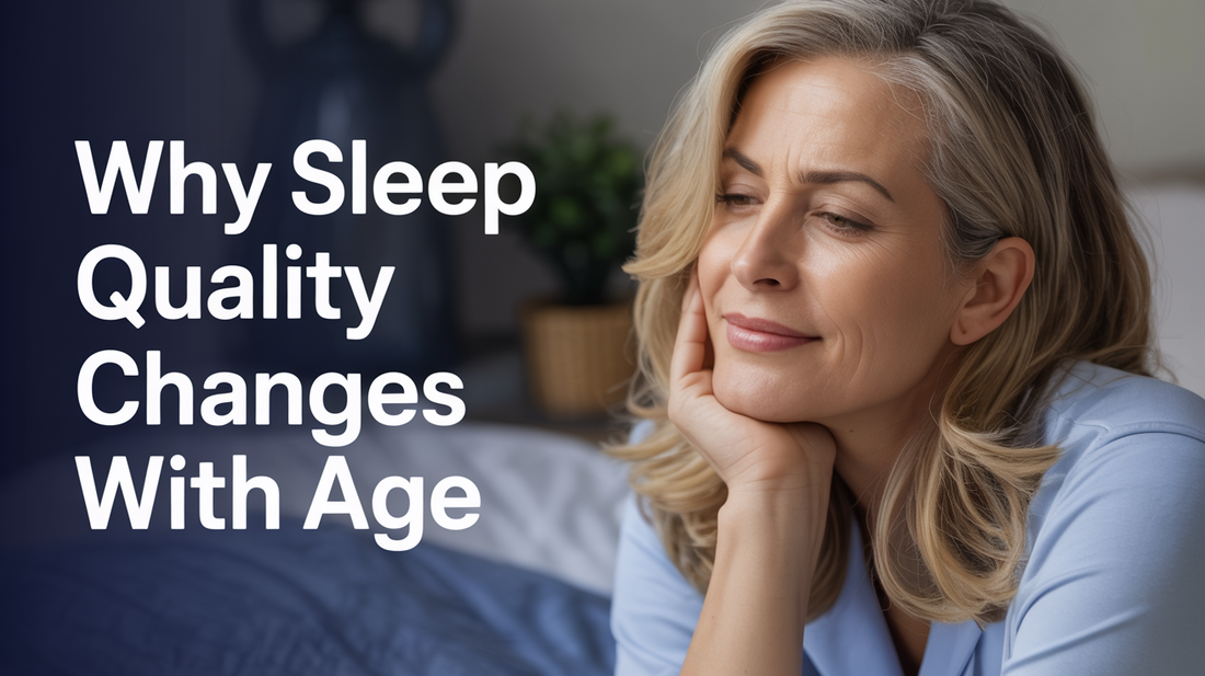 Why Sleep Quality Changes With Age