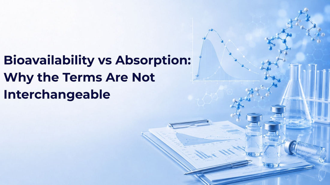 Bioavailability vs Absorption: Why the Terms Are Not Interchangeable
