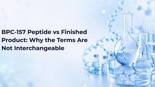 BPC-157 Peptide vs Finished Product: Why the Terms Are Not Interchangeable