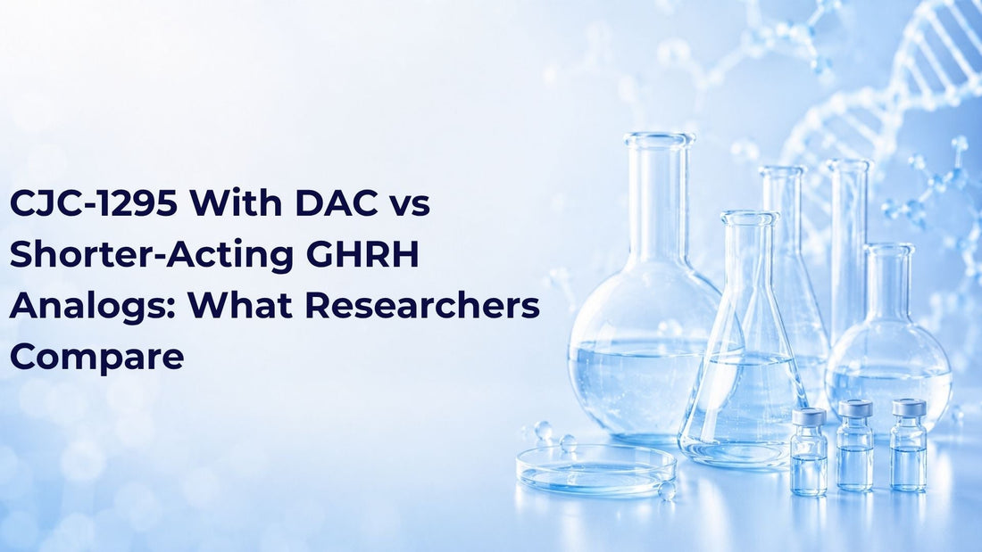 CJC-1295 With DAC vs Shorter-Acting GHRH Analogs: What Researchers Compare