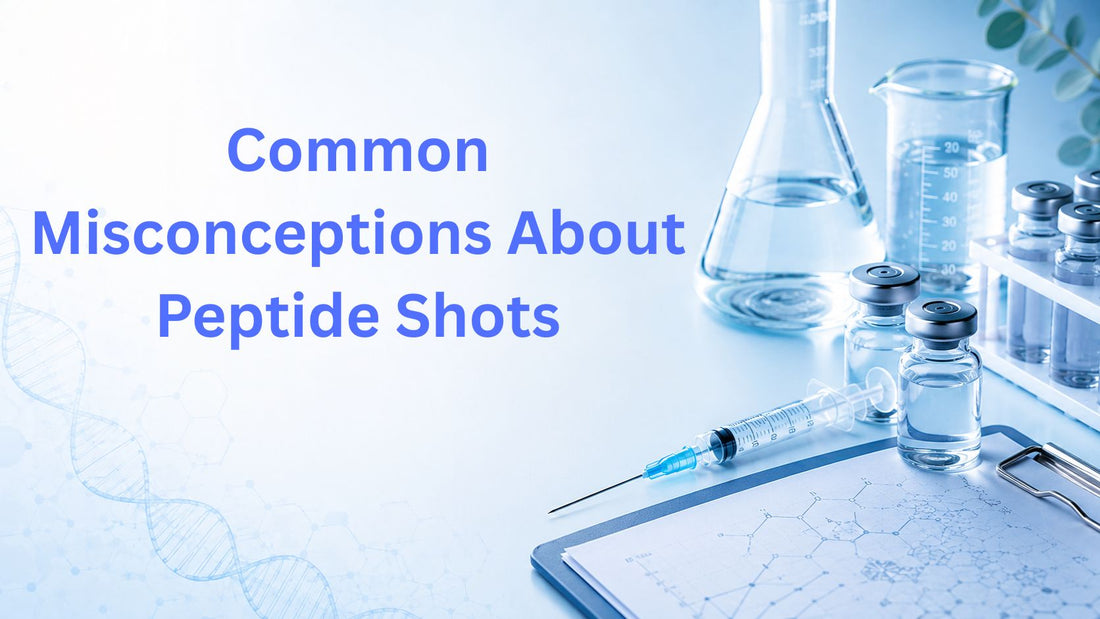 Common Misconceptions About Peptide Shots