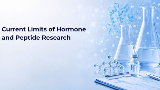 Current Limits of Hormone and Peptide Research