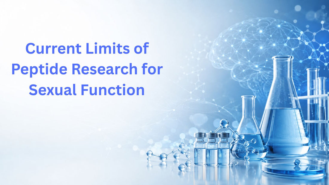 Current Limits of Peptide Research for Sexual Function