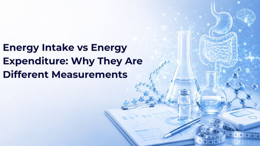 Energy Intake vs Energy Expenditure: Why They Are Different Measurements