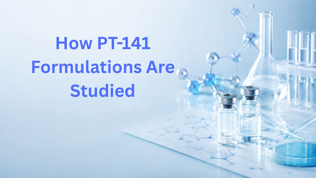 How PT-141 Formulations Are Studied