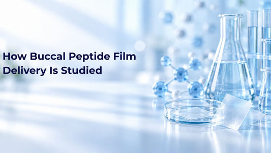 How Buccal Peptide Film Delivery Is Studied