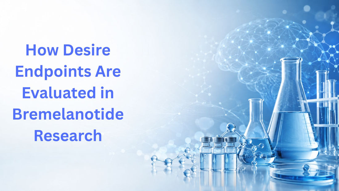 How Desire Endpoints Are Evaluated in Bremelanotide Research