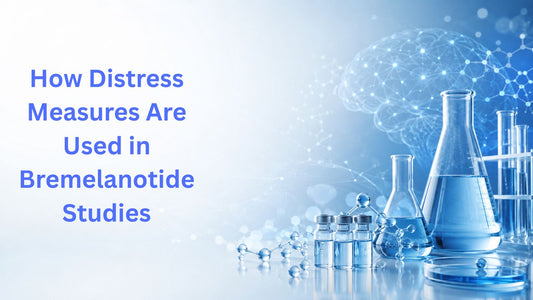 How Distress Measures Are Used in Bremelanotide Studies