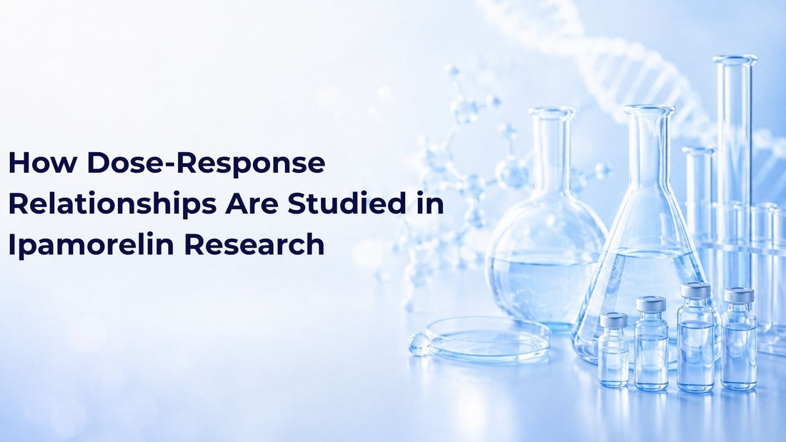 How Dose-Response Relationships Are Studied in Ipamorelin Research
