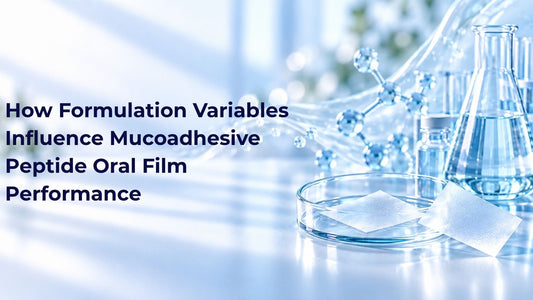 How Formulation Variables Influence Mucoadhesive Peptide Oral Film Performance