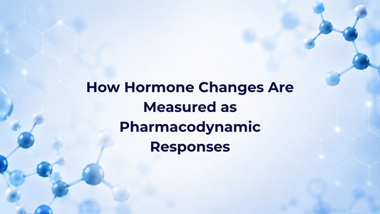 How Hormone Changes Are Measured as Pharmacodynamic Responses
