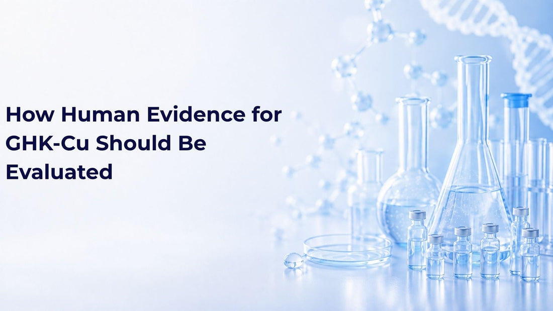 How Human Evidence for GHK-Cu Should Be Evaluated