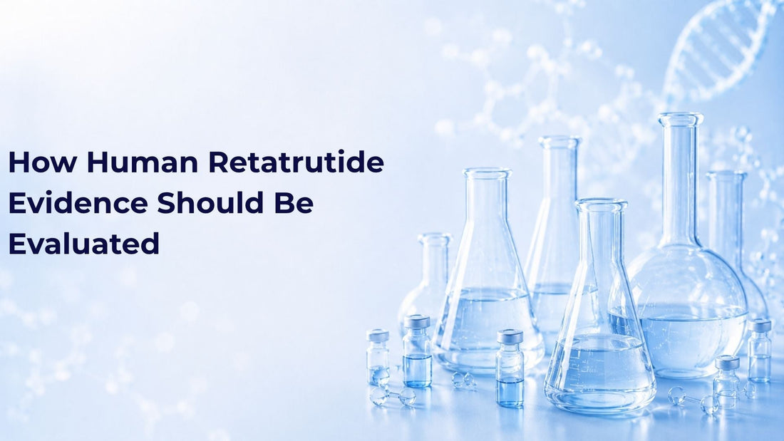 How Human Retatrutide Evidence Should Be Evaluated