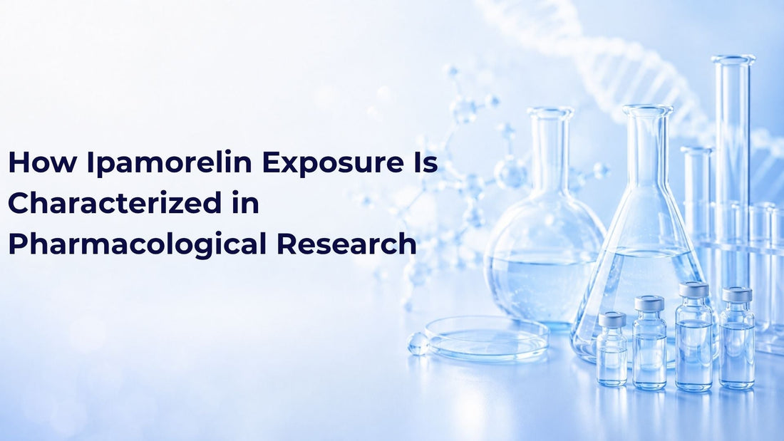 How Ipamorelin Exposure Is Characterized in Pharmacological Research