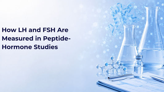 How LH and FSH Are Measured in Peptide-Hormone Studies