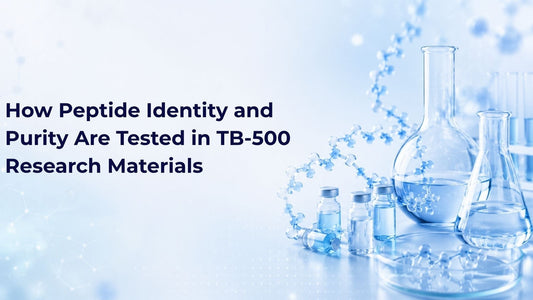 How Peptide Identity and Purity Are Tested in TB-500 Research Materials