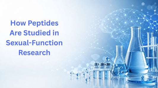 How Peptides Are Studied in Sexual-Function Research