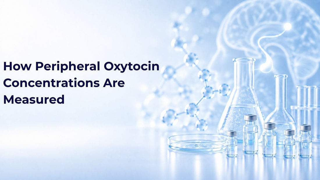 How Peripheral Oxytocin Concentrations Are Measured