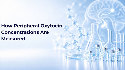 How Peripheral Oxytocin Concentrations Are Measured