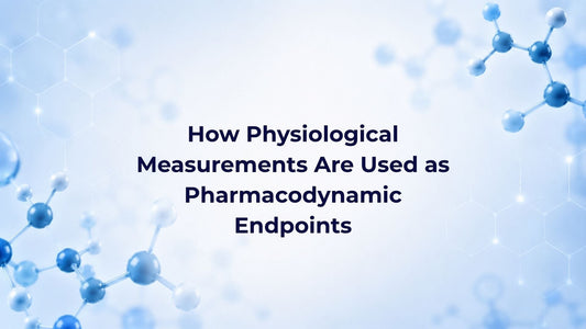 How Physiological Measurements Are Used as Pharmacodynamic Endpoints