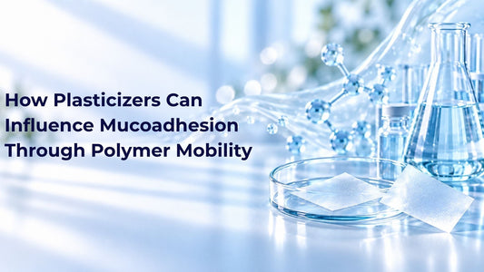 How Plasticizers Can Influence Mucoadhesion Through Polymer Mobility
