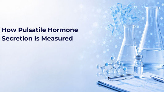 How Pulsatile Hormone Secretion Is Measured