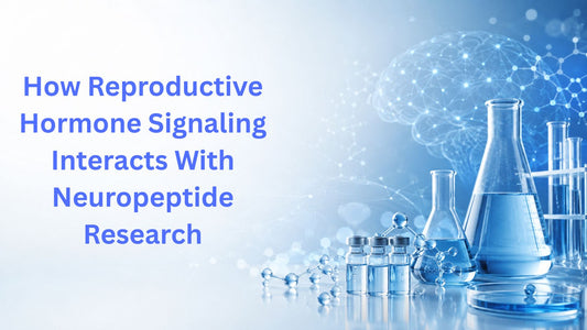 How Reproductive Hormone Signaling Interacts With Neuropeptide Research