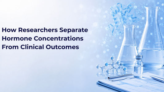 How Researchers Separate Hormone Concentrations From Clinical Outcomes