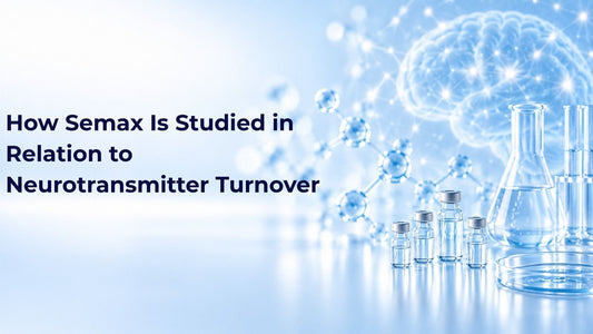How Semax Is Studied in Relation to Neurotransmitter Turnover