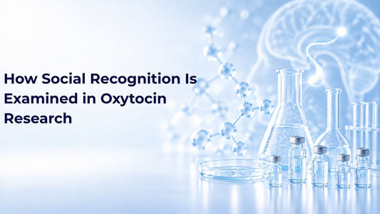 How Social Recognition Is Examined in Oxytocin Research