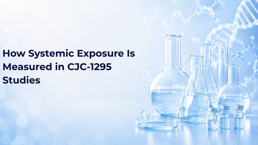 How Systemic Exposure Is Measured in CJC-1295 Studies