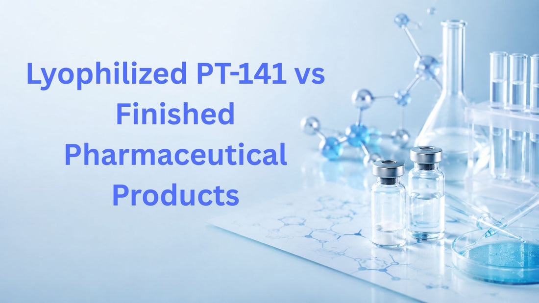Lyophilized PT-141 vs Finished Pharmaceutical Products