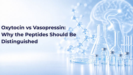 Oxytocin vs Vasopressin: Why the Peptides Should Be Distinguished