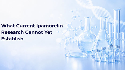 What Current Ipamorelin Research Cannot Yet Establish