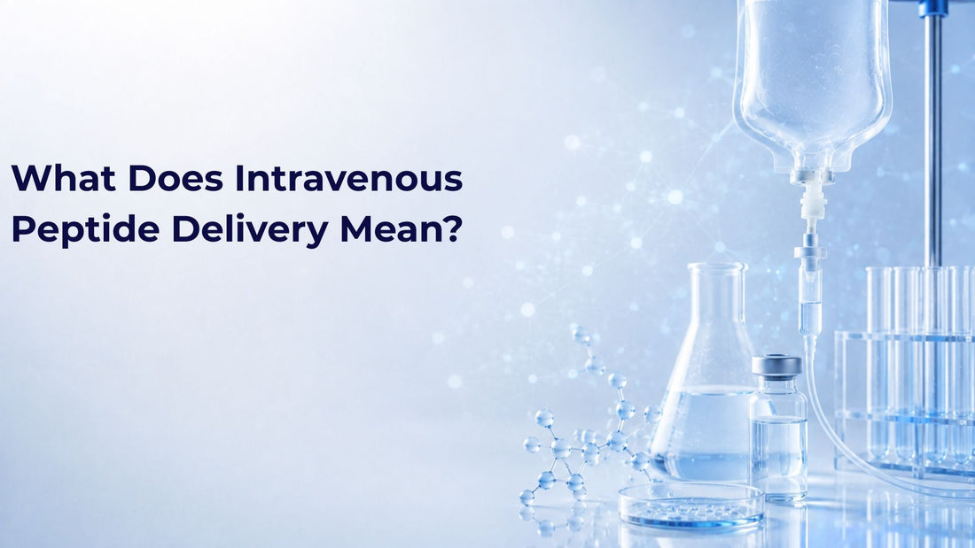 What Does Intravenous Peptide Delivery Mean?