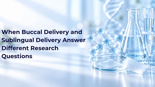 When Buccal Delivery and Sublingual Delivery Answer Different Research Questions