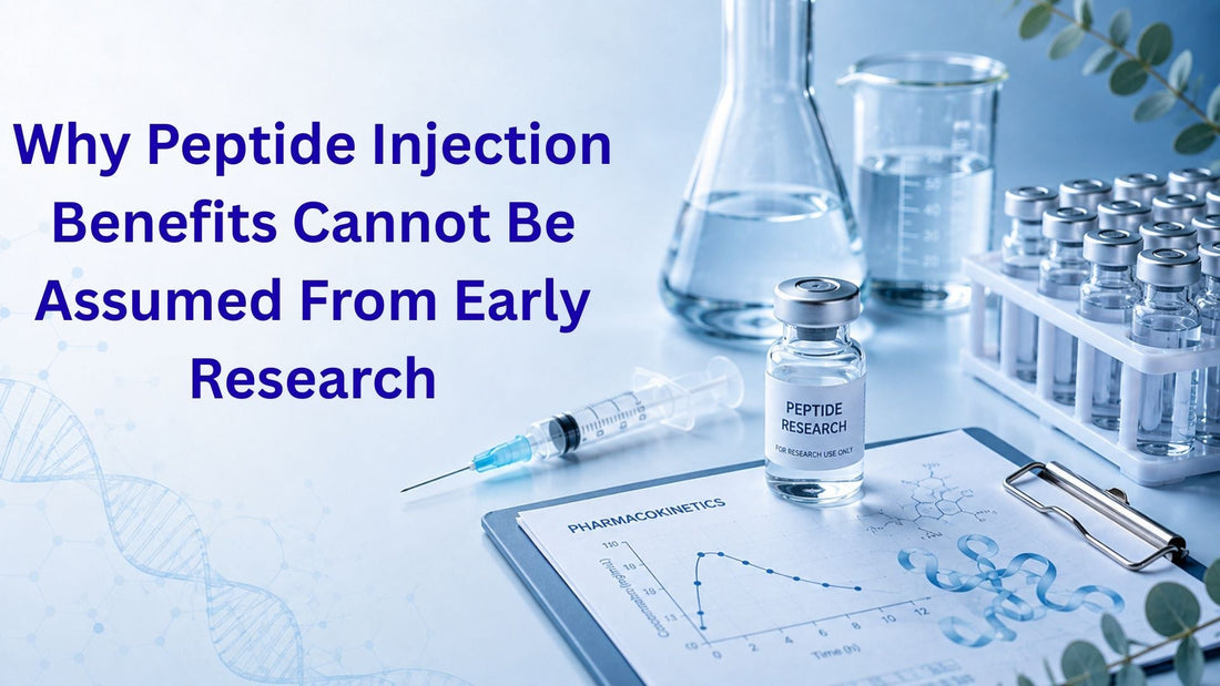 Why Peptide Injection Benefits Cannot Be Assumed From Early Research