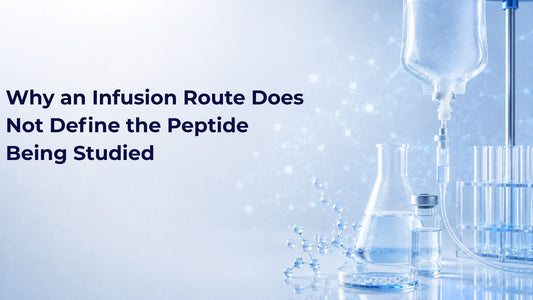 Why an Infusion Route Does Not Define the Peptide Being Studied