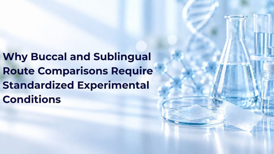 Why Buccal and Sublingual Route Comparisons Require Standardized Experimental Conditions