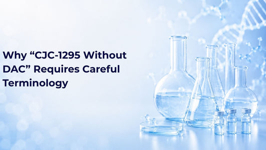 Why “CJC-1295 Without DAC” Requires Careful Terminology